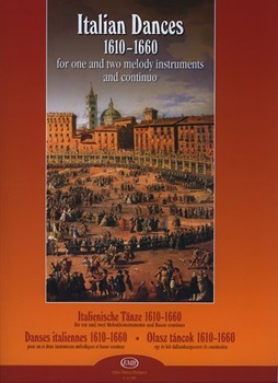 Italian Dances 1610-1660 for one and two melody instruments and continuo