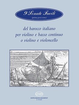 9 Sonate facili (prima posizione) del barocco italiano per violino e basso continuo o violino e violoncello