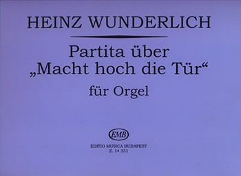 Partita uber "Macht hoch die Tur" fur Orgel