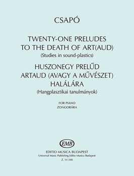 Twenty-one Preludes to the Death of Art(aud) Studies in Sound Plastics for piano