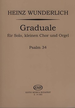 Graduale fur Solo, kleinen Chor und Orgel - Psalm 34