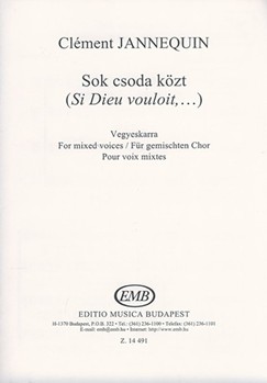 Sok csoda kozt (Si Dieu vouloit) for mixed voices
