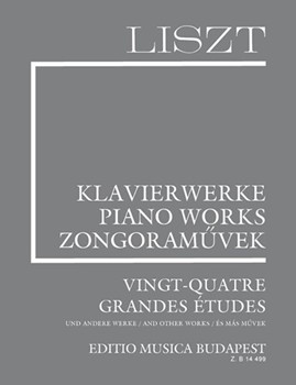 Vingt-quatre grandes etudes and other works Liszt, Works for Piano Solo, Supplementary vol. 4
