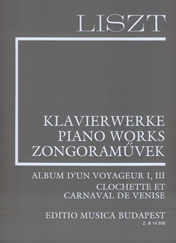 Album d'un voyageur I, III; Clochette et Carnaval de Venise Liszt, Works for Piano Solo, Supplementary vol. 5