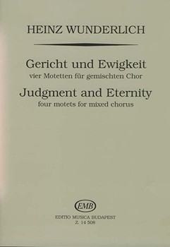 Judgment and Eternity four motets for mixed chorus