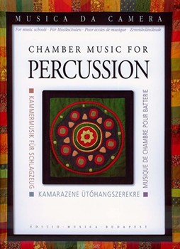 Chamber music for percussion Four works by three composers, for four, five and six performers.