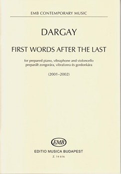 First Words After The Last for prepared piano, vibraphone and violoncello