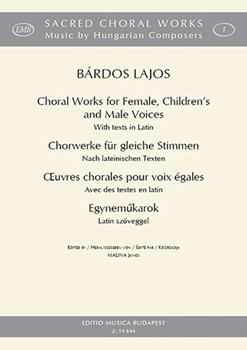 Choral Works for Female, Children's and Male Voices with texts in Latin