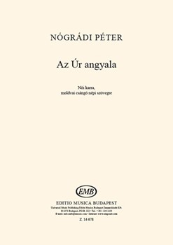 Az Ur angyala noi karra, moldvai csango nepi szovegre