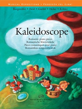 Kaleidoscope - Romantic Piano Pieces Burgmuller - Field - Gurlitt - Heller - Kohler