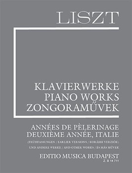 Annees de Pelerinage - Deuxieme annees, Italie (Earlier versions) and other works Liszt, Works for Piano Solo, Supplementary vol. 13