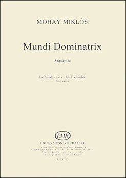 Mundi Dominatrix. Sequentia for female voices