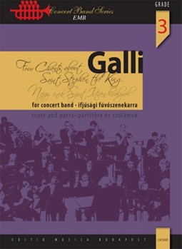 Four Chants about Saint Stephen the King for concert band