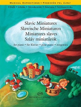 Slavic Miniatures for piano Fibich, Glinka, Moszkowski, Smetana, Szymanowska