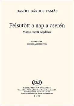 Felsutott a nap a cseren Maros-menti nepdalok