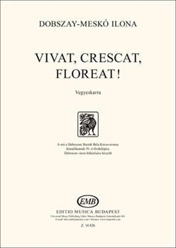 Vivat, crescat, floreat! for Mixed Voices