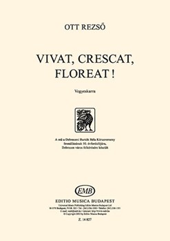 Vivat, crescat, floreat! for Mixed Voices