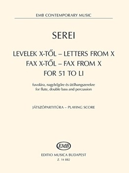 Letters from X - Fax from X - For 51 to LI for flute, double bass and percussion