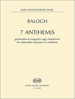 7 Ant(hem)s - Hommage a Peter Esterhazy for violoncello and piano or cimbalom