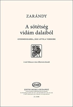 A sotetseg vidam dalaibol gyermekkarra, Jasz Attila verseire