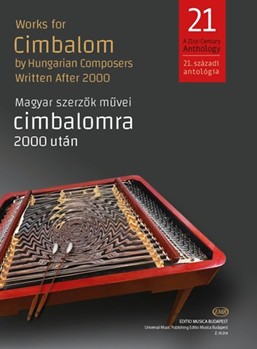 Works for Cimbalom by Hungarian Composers Written After 2000