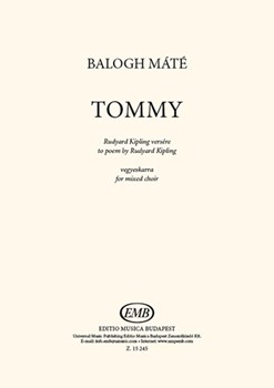 Tommy to poem by Rudyard Kipling for mixed choir