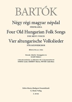 Four Old Hungarian Folk Songs for Men's Voices, BB 60 (1910, rev. 1926)