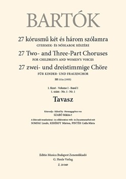 Tavasz 27 Two- and Three-Part Choruses for Children's and Women's Voices , Volume I, No. 1 (BB 111a, 1935)