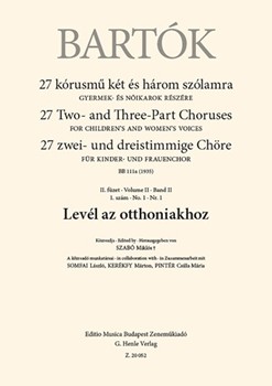 Level az otthoniakhoz 27 Two- and Three-Part Choruses for Children's and Women's Voices , Volume II, No. 1 (BB 111a, 1935)