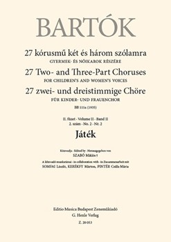 Jatek 27 Two- and Three-Part Choruses for Children's and Women's Voices , Volume II, No. 2 (BB 111a, 1935)