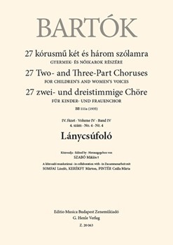 Lanycsufolo 27 Two- and Three-Part Choruses for Children's and Women's Voices , Volume IV, No. 4 (BB 111a, 1935)