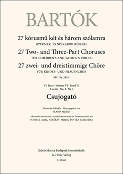Csujogato 27 Two- and Three-Part Choruses for Children's and Women's Voices , Volume VI, No. 3 (BB 111a, 1935)