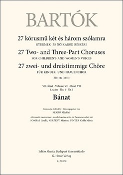 Banat 27 Two- and Three-Part Choruses for Children's and Women's Voices , Volume VII, No. 1 (BB 111a, 1935)