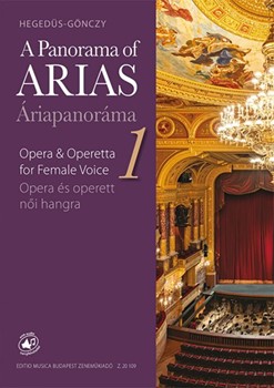 A Panorama of Arias Vol.1. Easy Operatic Arias & Operetta Excerpts for Female Voice