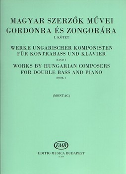 WORKS BY HUNGARIAN COMPOSERS Vol.1 for double bass and piano