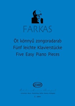 Five Easy Piano Pieces based on Hungarian folksongs from Moldavia