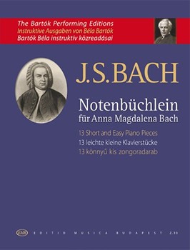 13 Short and Easy Piano Pieces from "Notenbuchlein fur Anna Magdalena Bach"