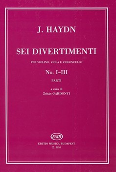 Sei divertimenti for violin, viola and violoncello No. 1-3