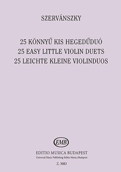 25 Easy Little Violin Duets Based on Hungarian folksongs (First position)
