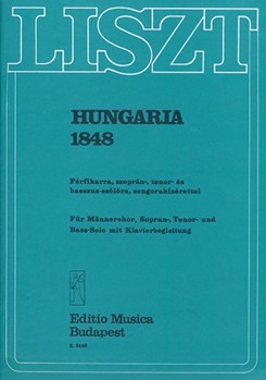 Hungaria 1848 Fur Mannerchor, Sopran-, Tenor- und Bass-Solo mit Klavierbegleitung