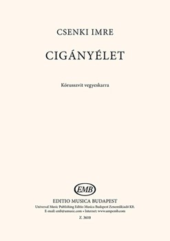 Ciganyelet. Chorus Suite for mixed voices