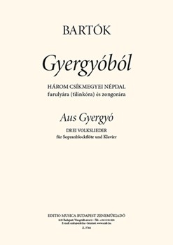 From Gyergyo Three folksongs from the county of Csik