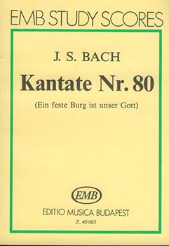 Cantata No. 80 (Ein feste Burg)
