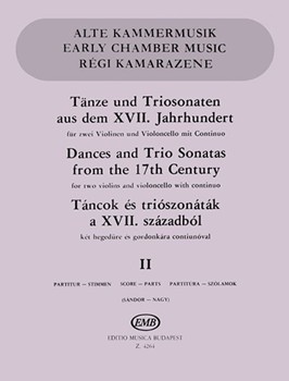 DANCES AND TRIO SONATAS FROM THE 17TH CENTURY Vol.2 for two violins and violoncello with continuo