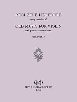 OLD MUSIC FOR VIOLIN Easy pieces of the 17th and 18th centuries on the first position