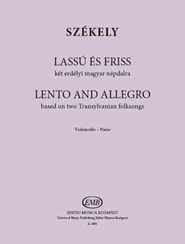 Lento and Allegro based on two Transylvanian folksongs