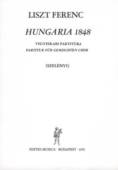 Hungaria 1848 Ferfikarra, szopran-, tenor- es basszus-szolora, zongorakiserettel