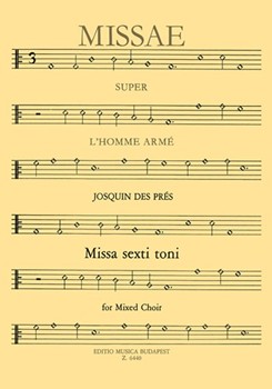 Missa L'homme arme Missa sexti toni for mixed choir