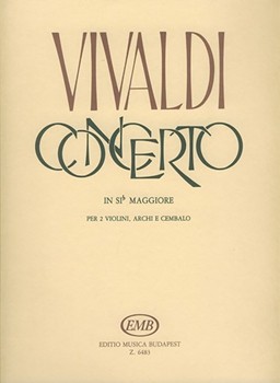Concerto in sib maggiore per 2 violini, archi e cembalo RV 524 (F. I. No. 40, P.V. 390)