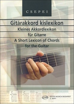 A Short Lexicon of Chords for the Guitar 5000 chords in 1420 charts